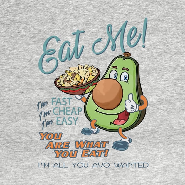 Eat Me! Avocado by Cabezon